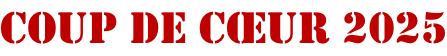 Coup de cœur 2025