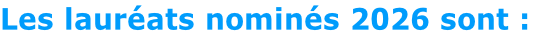 Les lauréats nominés 2026 sont :