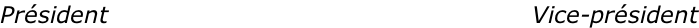 Président                                                     Vice-président